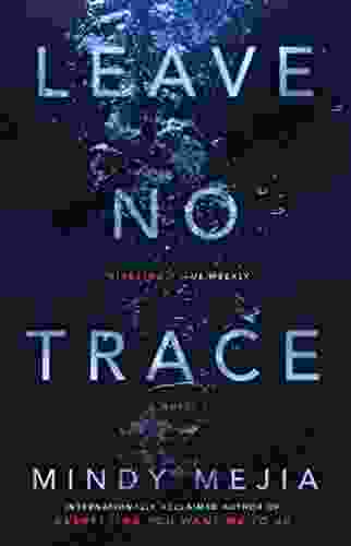 Leave No Trace: A Novel