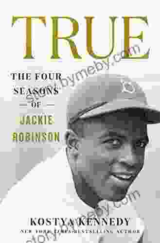 True: The Four Seasons of Jackie Robinson