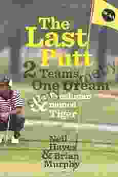 The Last Putt: Two Teams One Dream And A Freshman Named Tiger