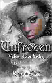 Unfrozen (Valos Of Sonhadra 9)