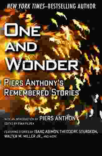 One And Wonder: Piers Anthony S Remembered Stories