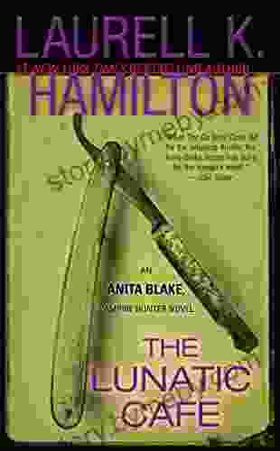 The Lunatic Cafe: An Anita Blake Vampire Hunter Novel