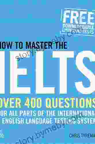 How To Master The IELTS: Over 400 Questions For All Parts Of The International English Language Testing System (Elite Students)