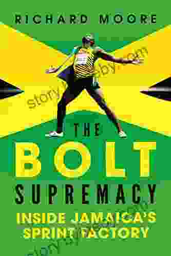 The Bolt Supremacy Richard Moore