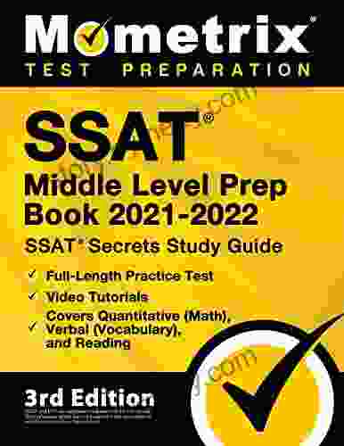 SSAT Middle Level Prep 2024 SSAT Secrets Study Guide Full Length Practice Test Video Tutorials Covers Quantitative (Math) Verbal (Vocabulary) and Reading: 3rd Edition