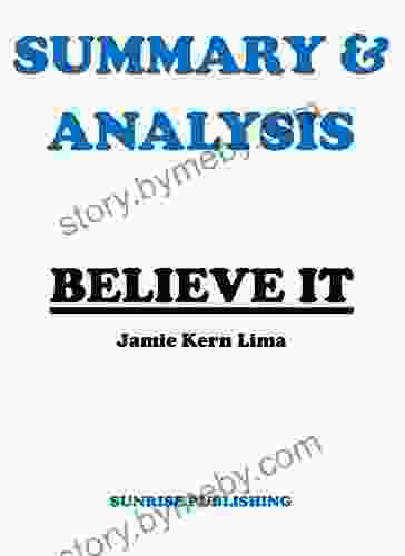 SUMMARY ANALYSIS: BELIEVE IT By Jamie Kern Lima