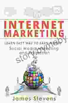 Internet Marketing: Learn the Fast Way to Earn Money Social Media Marketing and Promotion