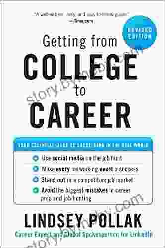 Getting From College To Career Revised Edition: Your Essential Guide To Succeeding In The Real World