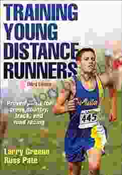 Training Young Distance Runners Larry Greene