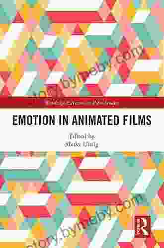 Emotion In Animated Films (Routledge Advances In Film Studies)