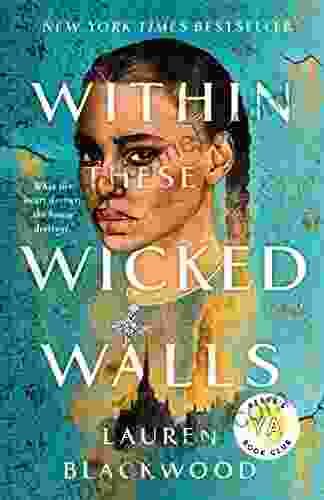 Within These Wicked Walls: A Novel