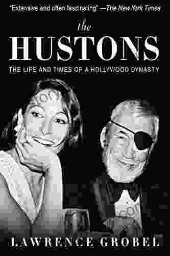 The Hustons: The Life And Times Of A Hollywood Dynasty