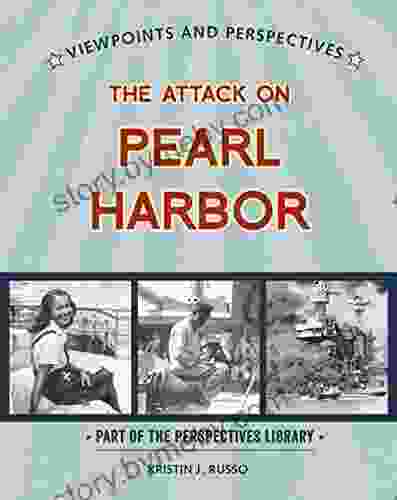 Viewpoints On The Attack On Pearl Harbor (Perspectives Library: Viewpoints And Perspectives)