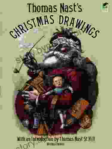 Thomas Nast S Christmas Drawings (Dover Fine Art History Of Art)