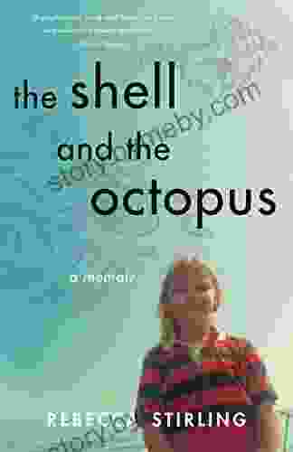 The Shell And The Octopus: A Memoir