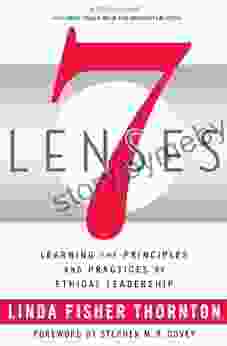 7 Lenses: Learning The Principles And Practices Of Ethical Leadership