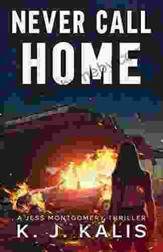 Never Call Home (A Jess Montgomery Thriller 3)