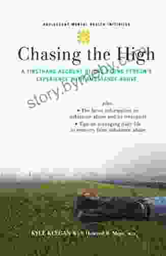 Chasing The High: A Firsthand Account Of One Young Person S Experience With Substance Abuse (Adolescent Mental Health Initiative)