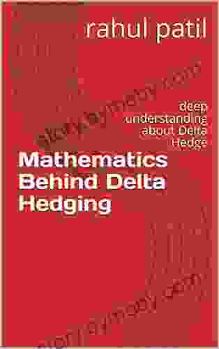 Mathematics Behind Delta Hedging : Deep Understanding About Delta Hedge