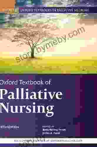 Oxford Textbook Of Palliative Nursing (Oxford Textbooks In Palliative Medicine)