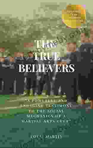 The True Believers Louis Martin