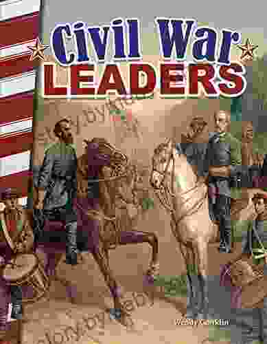 Civil War Leaders (Primary Source Readers)