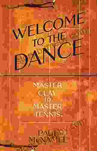 Welcome To The Dance: Master Clay to Master Tennis