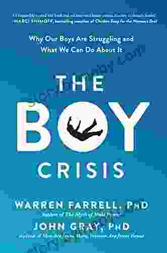 The Boy Crisis: Why Our Boys Are Struggling and What We Can Do About It